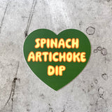 Heart Shaped Sticker - 'Spinach Artichoke Dip'
