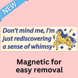 Sense of Whimsy Bumper Magnet