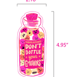 WARNING: Don't Bottle Your Emotions - Sticker