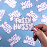 Fussy Hussy Vinyl Sticker