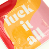Square Trinket Tray - Fuck It All