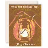 We'll Get Through This Together Friendship/Encouragement Card