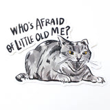 Who's Afraid of Little Old Me - Sticker