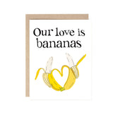 Our Love is Bananas Love/Anniversary Card