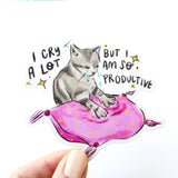 I Cry a Lot Cat - Sticker