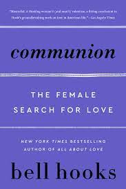 Communion: The Female Search for Love