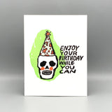 Westland Press Birthday Card - Enjoy While You Can