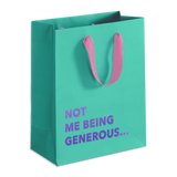 'Not Me Being Generous' Gift Bag