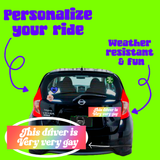 This Driver is Very Very Gay Bumper Sticker