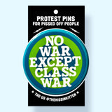 No War Except Class War Magnet