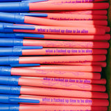 What a F*cked Up Time to Be Alive - Single Pen