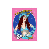 Get To Snow Ya! Holiday Card