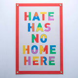 'Hate has No Home Here' Felt Banner