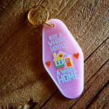 A Whore Home Keychain - Pink