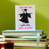Graduation Card — Put the Rad in Grad