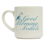 Good Morning Asshole 10oz. Mug