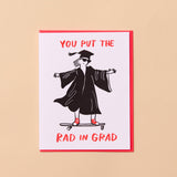 Graduation Card — Put the Rad in Grad