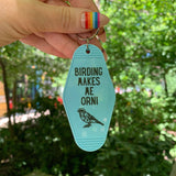 Birding Makes Me Orni - Motel Keychain