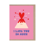 I Lava You So Much Love/Anniversary Card
