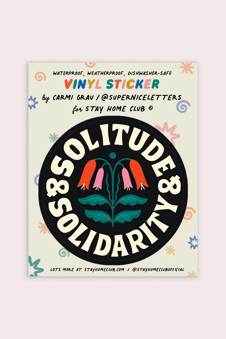 Stay Home Club Sticker Solitude & Solidarity