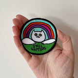 'Still Waiting' Embroidered Patch