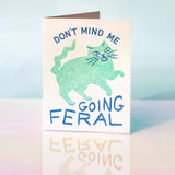 Going Feral Cat - Everyday Card
