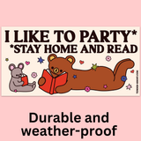 Stay Home And Read Bumper Sticker