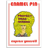 'Protect Drag Queens' Enamel Pin
