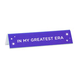 'In My Greatest Era' Taylor Desk Sign