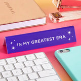 'In My Greatest Era' Taylor Desk Sign