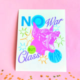 No War But Class War Print