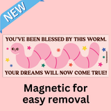 Blessed By This Worm Bumper Magnet