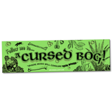 "Follow me to a Cursed Bog" Bumper Sticker