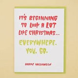 And Here We Are Halloween Card Everywhere You Go