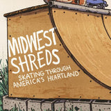Midwest Shreds: Skating through America's Heartland
