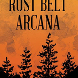 Rust Belt Arcana