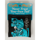 Blue Q Catnip Toy 'Never Trust Your Tail'