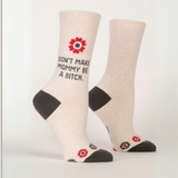Blue Q Women's Crew Socks 'Don't Make Mommy Be a Bitch'