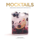Mocktails: Non-Alcoholic Cocktails with Taste and Style