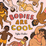 Bodies Are Cool Board Book