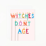 Dear Hancock Birthday Card - Witches Don't Age
