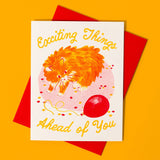 Exciting Things Ahead of You - Birthday Card