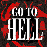 Go to Hell: A Traveler's Guide to Earth's Most Otherworldly Destinations
