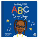 Lullaby Legends: ABC of Snoop Dogg: A Rhyming Lullaby