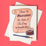 No Guarantee - Birthday Card