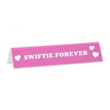 'Swiftie Forever' Desk Sign