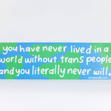 Trans World Bumper Sticker