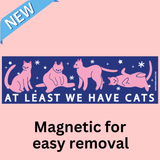 We Have Cats Bumper Magnet