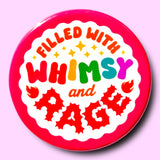 Filled With Whimsy and Rage Magnet