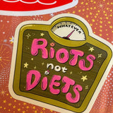 RIOTS not DIETS! - Sticker